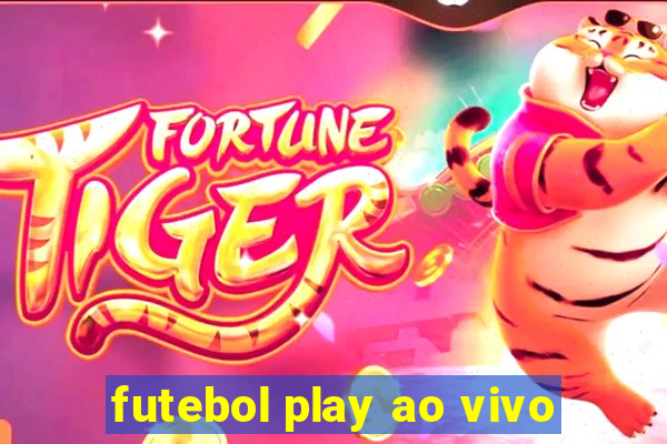 futebol play ao vivo